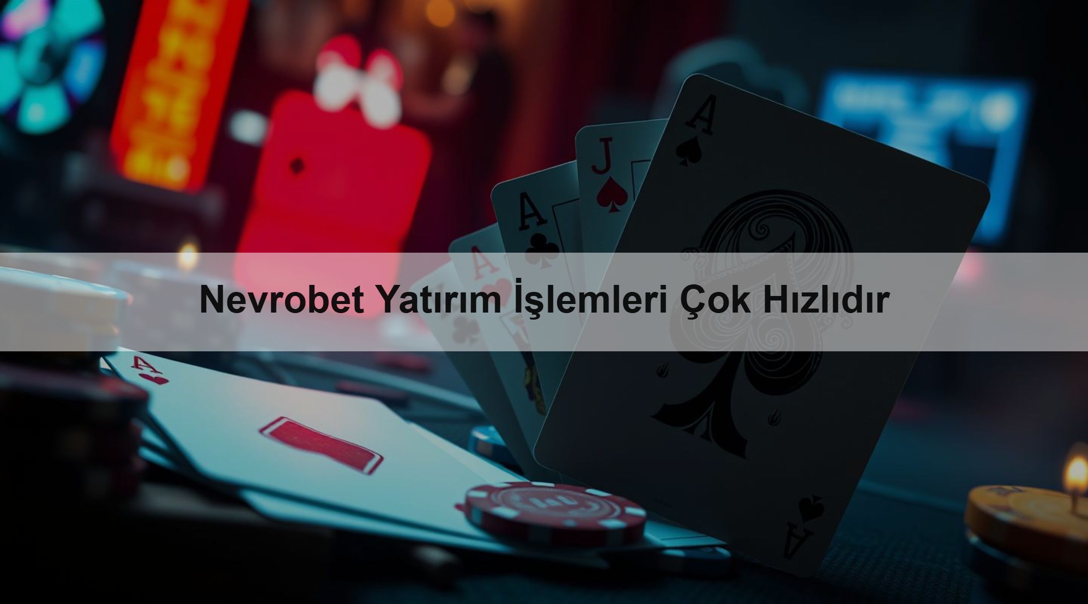 Nevrobet Yatırım İşlemleri Çok Hızlıdır