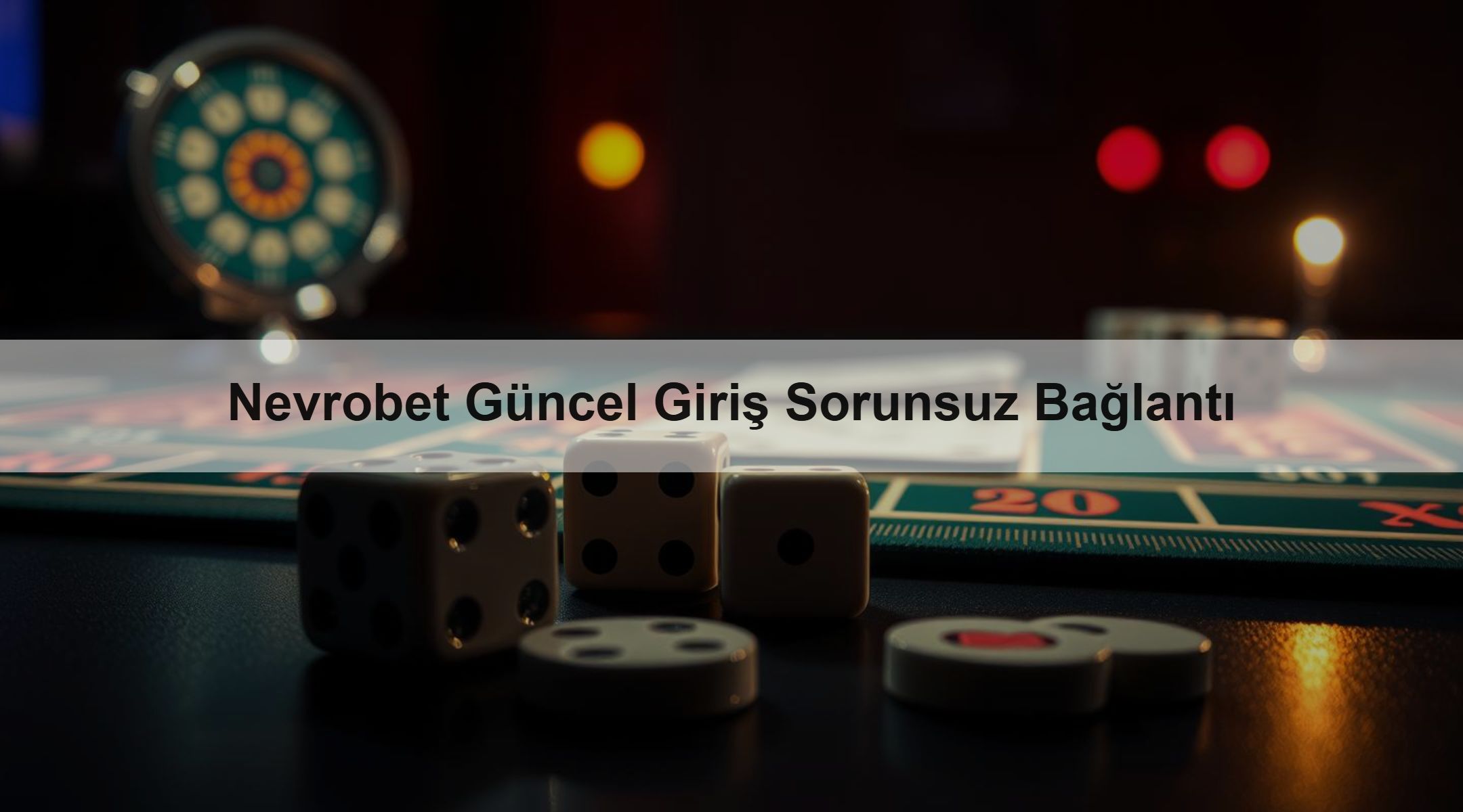 Nevrobet Güncel Giriş Sorunsuz Bağlantı
