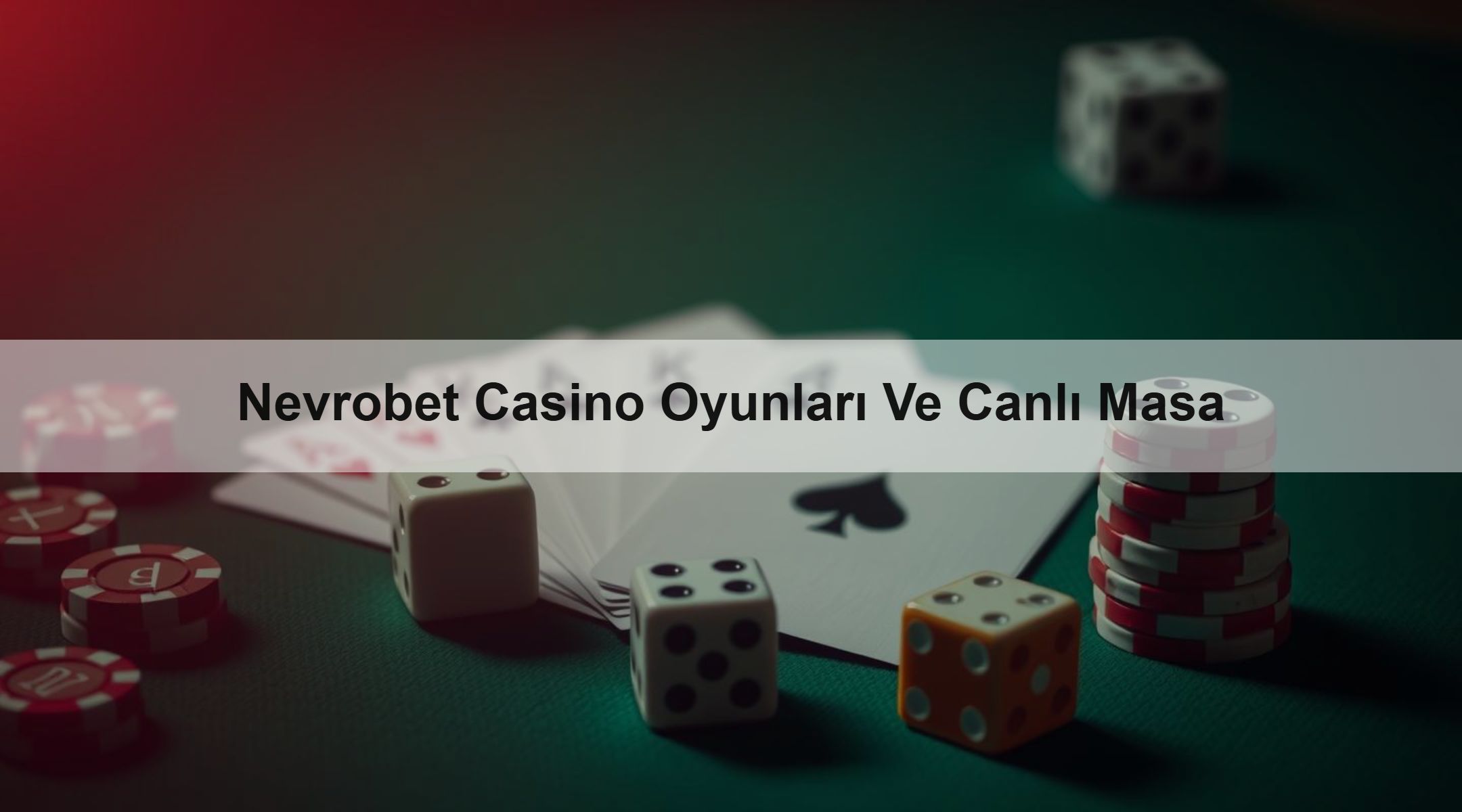 Nevrobet Casino Oyunları Ve Canlı Masa